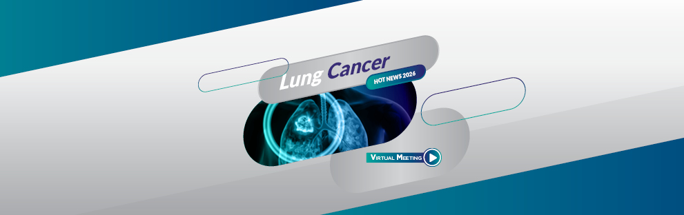 Lung Cancer Hot News - Virtual Meeting 3